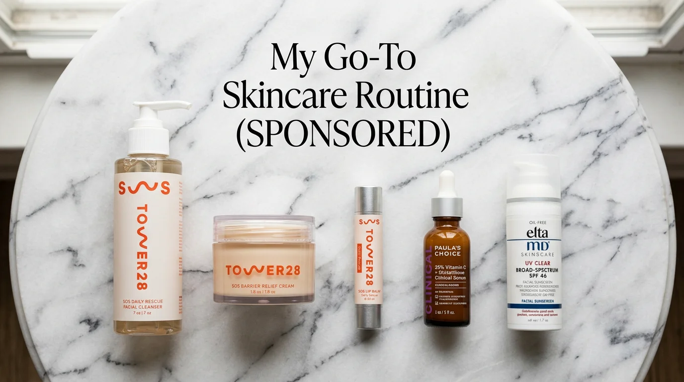My Go-To Skincare Routine 